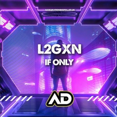 L2GXN - IF ONLY