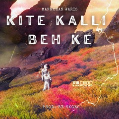 Manmohan Waris - Kite Kalli Beh Ke (Chillwave Remix)