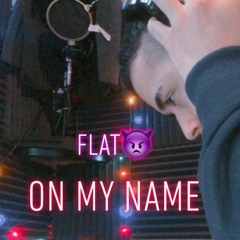 ON MY NAME