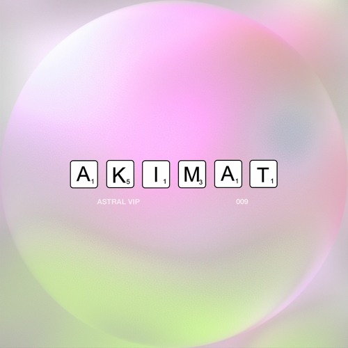 Astral Cast 009 - AKIMAT