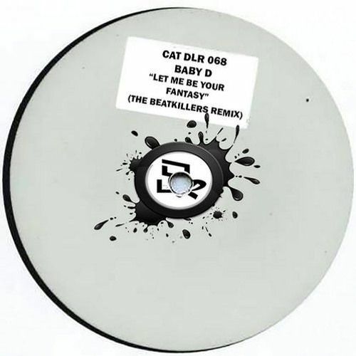 Baby D- Let Me Be Your Fantasy (The Beatkillers Remix) Free Download!