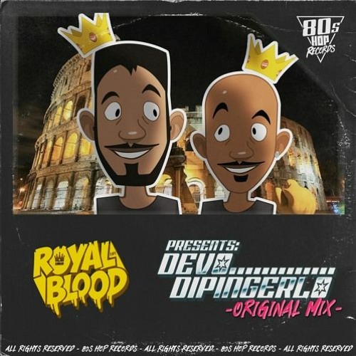 Stream Royal Blood (SP) - Devo Dipingerlo by 80's Hop Records ...