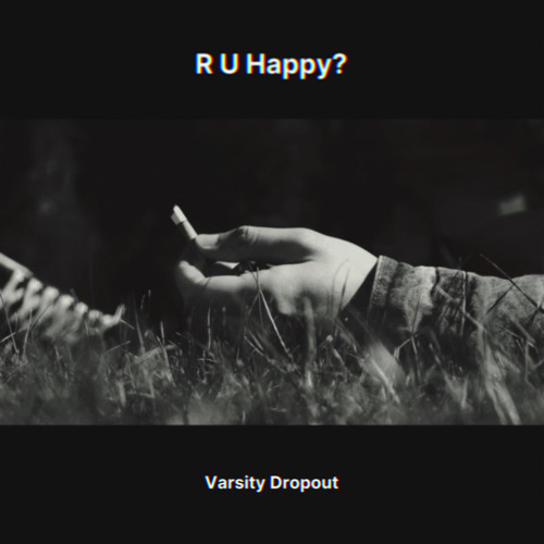 R U happy?