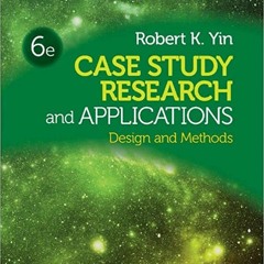 ^#DOWNLOAD@PDF^# Case Study Research and Applications: Design and Methods (PDFKindle)-Read
