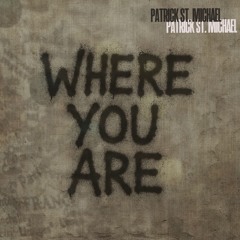 Where You Are