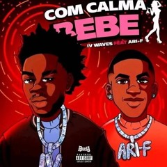 IV Waves x ARI-F com calma bebê