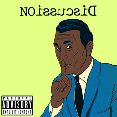 No Discussion [Prod. TouconOfficial]