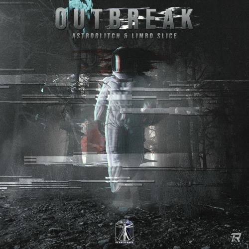 Astroglitch & Limbo Slice - Outbreak