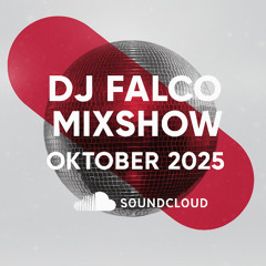DJ FALCO MIXSHOW OCTOBER 2025 (Calvin Harris, Paul Kalkbrenner,Ummet Ozcan, Da Hool...)