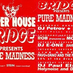 E-0ne - Pure Madness (The Bridge) 1993