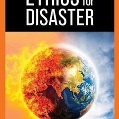 ❤pdf Ethics for Disaster (Studies in Social, Political, and Legal Philosophy)