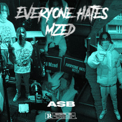 Everyone Hates Mzed