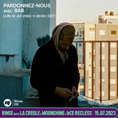 Pardonnez-nous avec Bab - 10 Juillet 2023