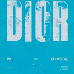 MK Feat. Chrystal - Dior (STRINGS Remix)