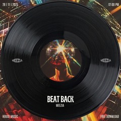 Meezia - Beat Back (FREE DOWNLOAD)