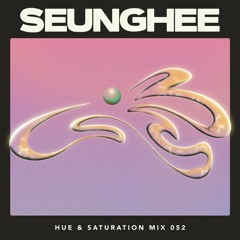 Hue & Saturation Mix #052: Seunghee