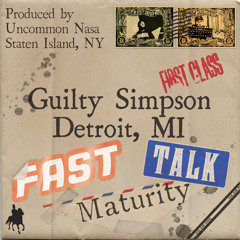 Fast Talk Maturity (feat. Uncommon Nasa)