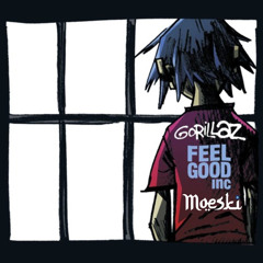 Gorillaz - Feel Good Inc. (Moeski Edit)