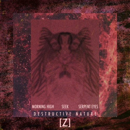 Serpent Eyes & SEEK - Destructive Nature (Morning High Remix)