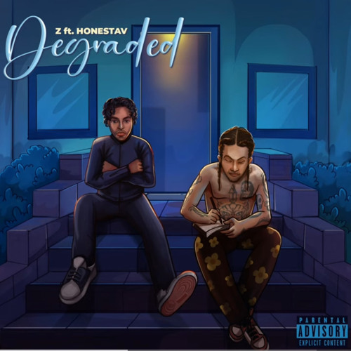 NOT MY SONG! Degraded (Z (feat. Honestav)