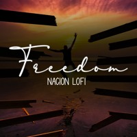 Freedom By Nacion Lofi