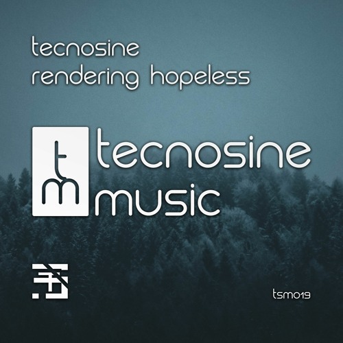 Tecnosine - Rendering Hopeless