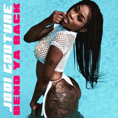JODI COUTURE - BEND YA BACK (RAW)