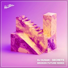 DJ Susan - Secrets (Broken Future Remix)[HP138]