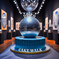Disco - Cake Walk