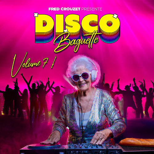 Disco Baguette Vol. 7