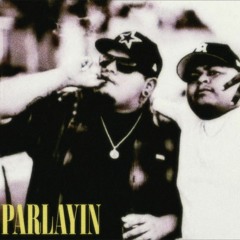 Parlayin (Ft. FoeDeeOz)