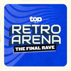 Retro Belgica & Steve W & Stef DnO - The Final Rave (TOPretroarena, The Final Rave Anthem)