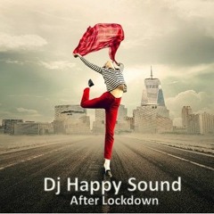 After Lockdown (Dj Happy Sound Original Mix)out now on all download sites