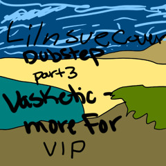 Vasketic - More For Part 3 Lil N Sue Cover VIP