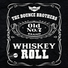 The Bounce Brothers - Whiskey Roll