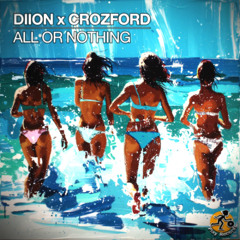 DIION X Crozford - All Or Nothing (Sheriffz Remix)