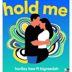 Hold Me (feat. BigReedah)