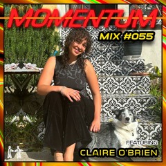 Momentum Mix #055 - Ft. Claire O’Brien