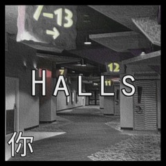 Halls (W/TWELVEMANE)