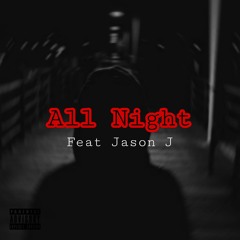 SjeezBeats_All Night (Feat Jason J)