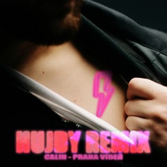 Calin – Praha/Vídeň (HUJDY REMIX)