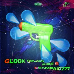 @gsampaio777 x @_fire.b - Glock Splash