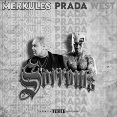 Prada West Ft Merkules “Sorrows”