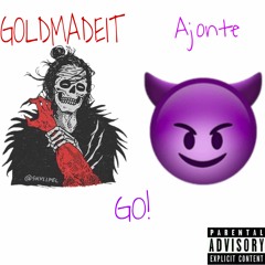 Ajonte - Go (Prod.Goldmadeit)