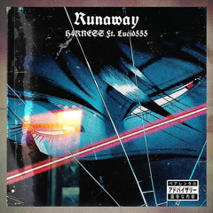 Lucid-Runaway ft.(Hxrness)