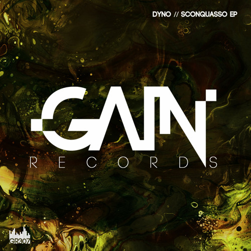 PREMIERE: Dyno - Sconquasso (Dark And Drop Mix) [Gain Records]