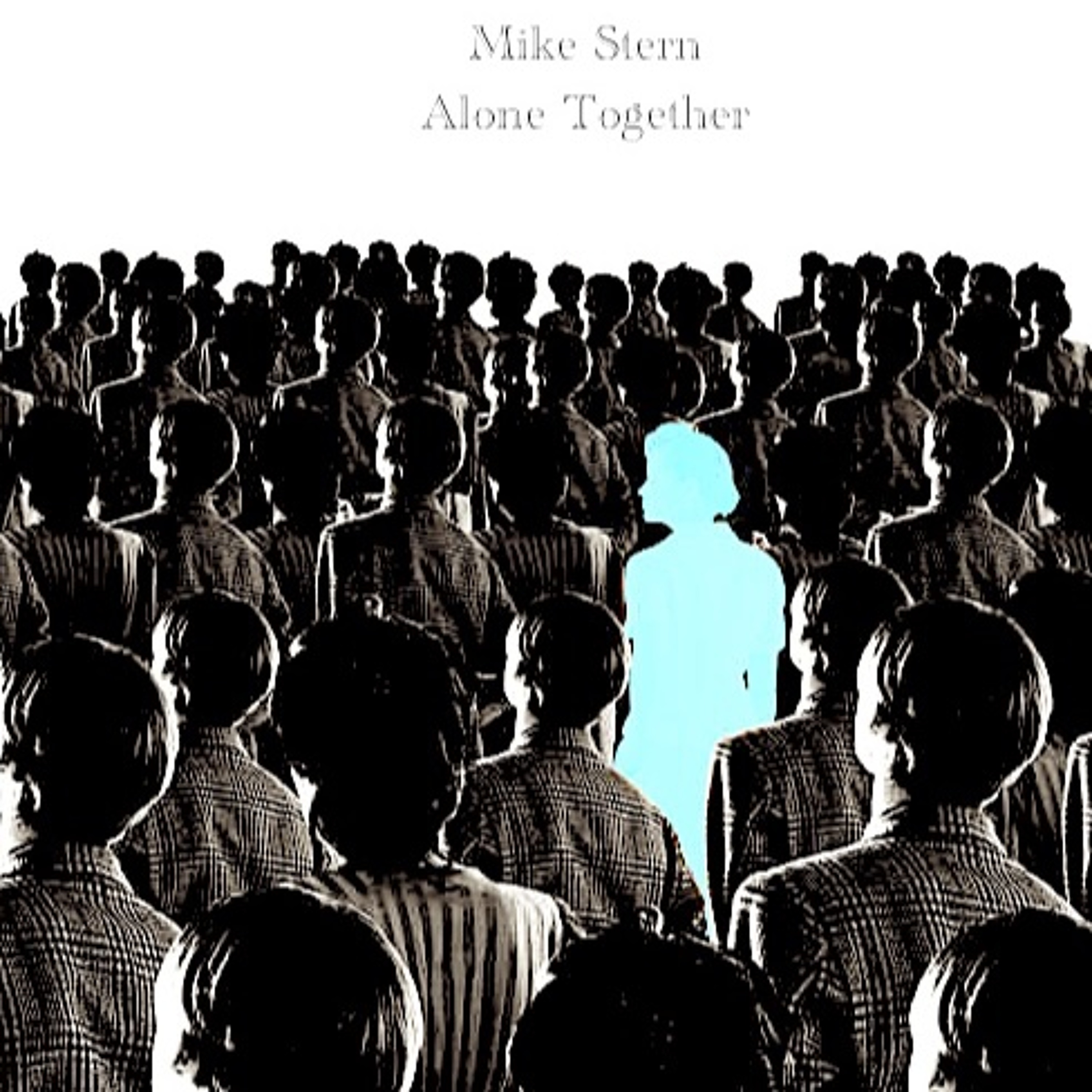 Mike Stern - Alone Together episode artwork