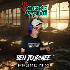 BEN JOURNIEE - CORE ASYLUM PROMO