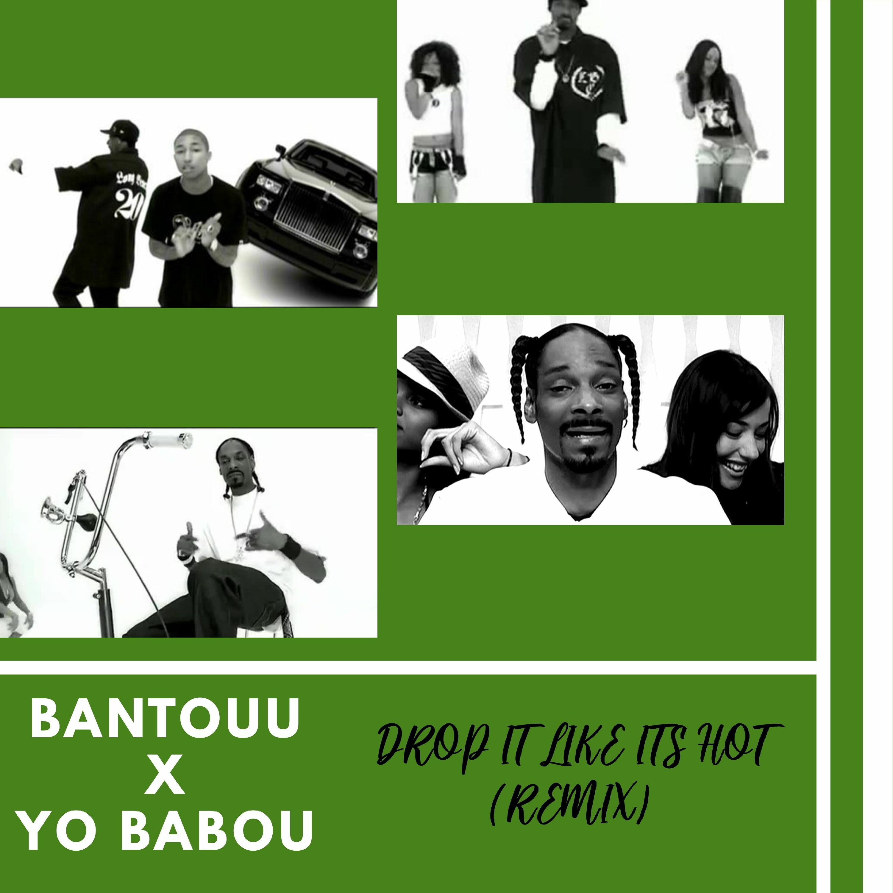 Ft YO BABOU -DROP IT LIKE ITS HOT (REMIX) episode artwork