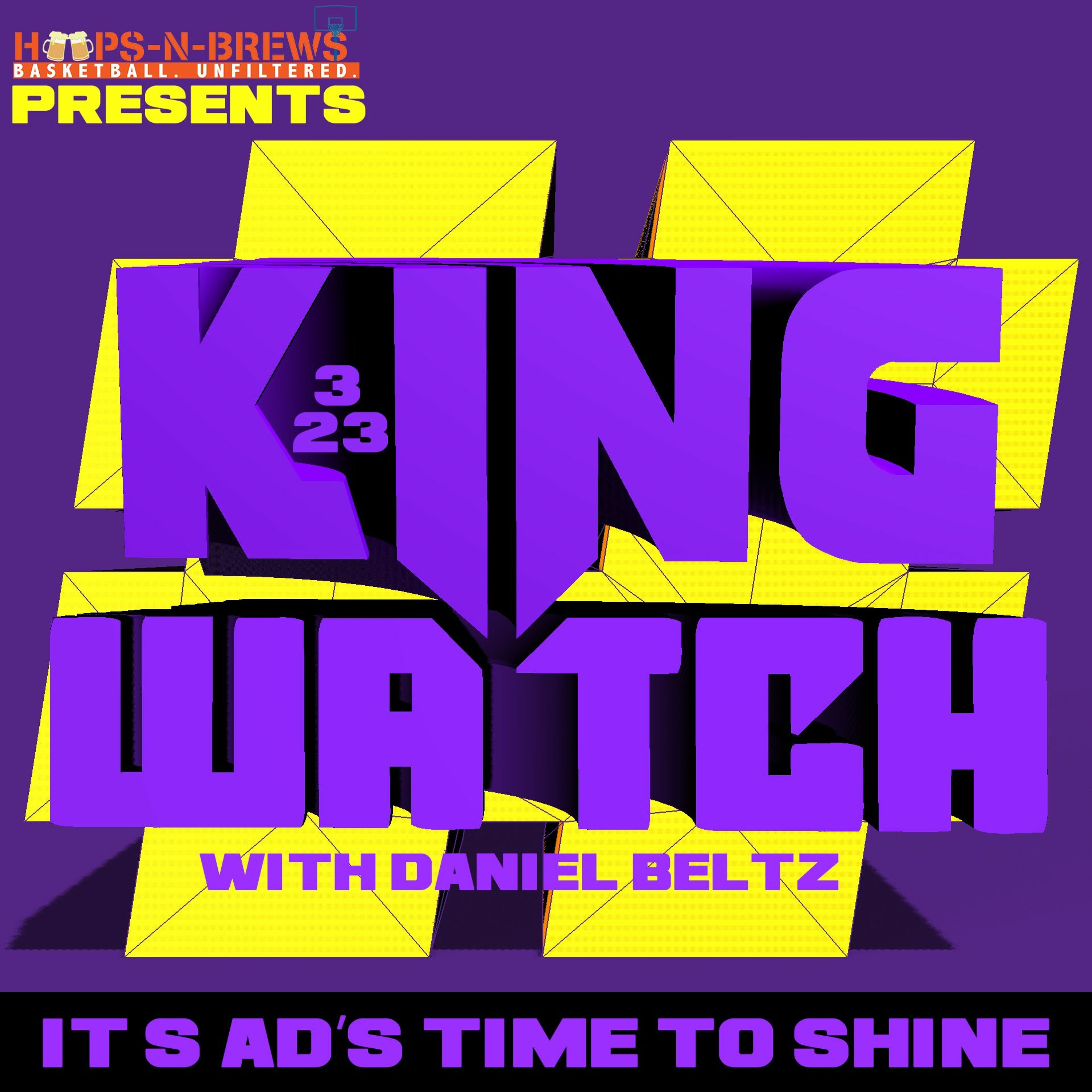 #KingWatchLA E4: It's AD's Time To Shine feat. @UnwrittenRul3s 7.19.2020 episode artwork